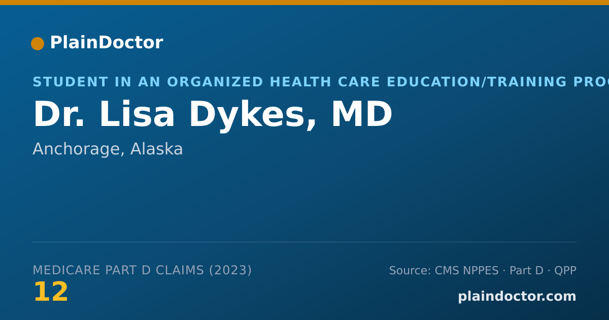 Shareable card for Lisa Dykes, MD - Student in an Organized Health Care Education/Training Program, Anchorage, AK