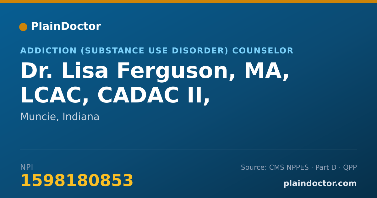 Shareable card for Lisa Ferguson, MA, LCAC, CADAC II, - Addiction (Substance Use Disorder) Counselor, Muncie, IN