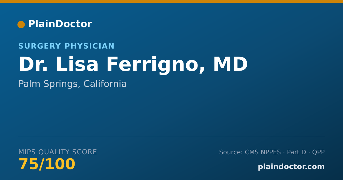 Shareable card for Lisa Ferrigno, MD - Surgery Physician, Palm Springs, CA