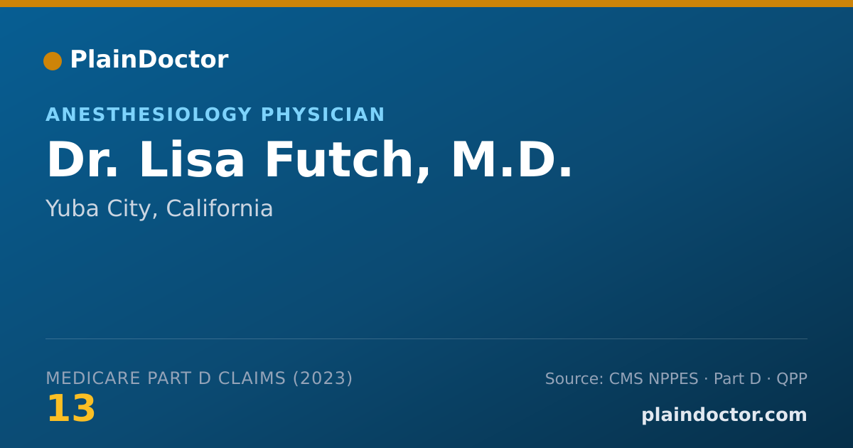 Shareable card for Lisa Futch, M.D. - Anesthesiology Physician, Yuba City, CA