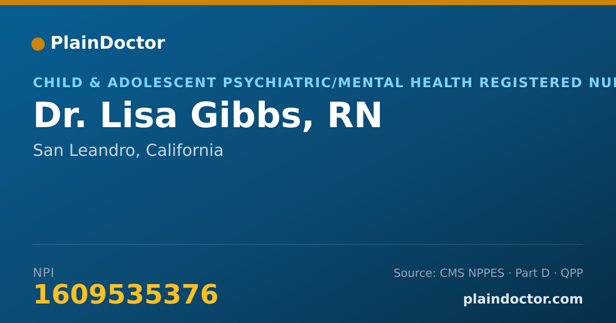Shareable card for Lisa Gibbs, RN - Child & Adolescent Psychiatric/Mental Health Registered Nurse, San Leandro, CA
