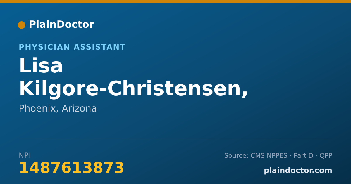 Shareable card for Lisa Kilgore-Christensen, PA-C - Physician Assistant, Phoenix, AZ