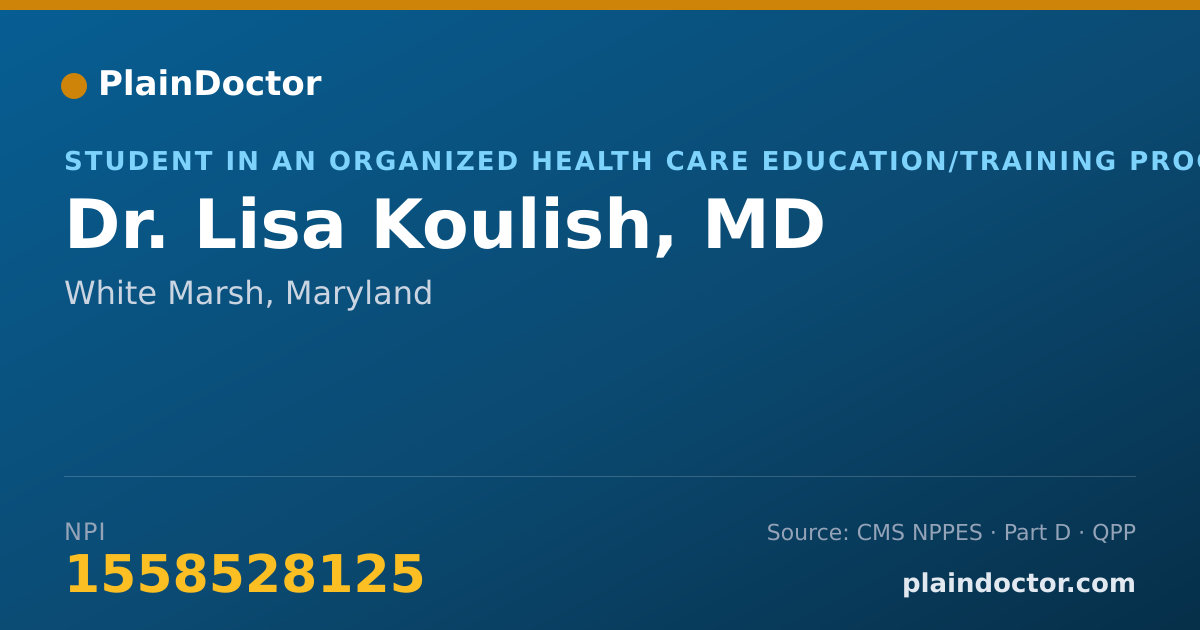 Shareable card for Lisa Koulish, MD - Student in an Organized Health Care Education/Training Program, White Marsh, MD