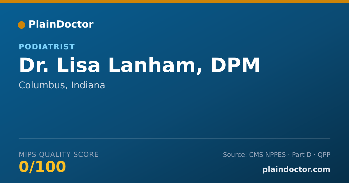 Shareable card for Lisa Lanham, DPM - Podiatrist, Columbus, IN