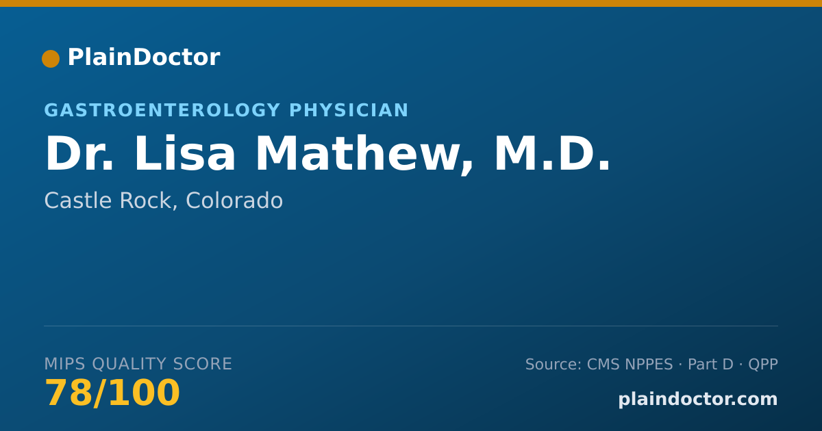 Shareable card for Lisa Mathew, M.D. - Gastroenterology Physician, Castle Rock, CO