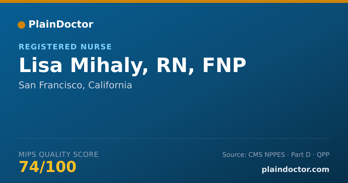 Shareable card for Lisa Mihaly, RN, FNP - Registered Nurse, San Francisco, CA