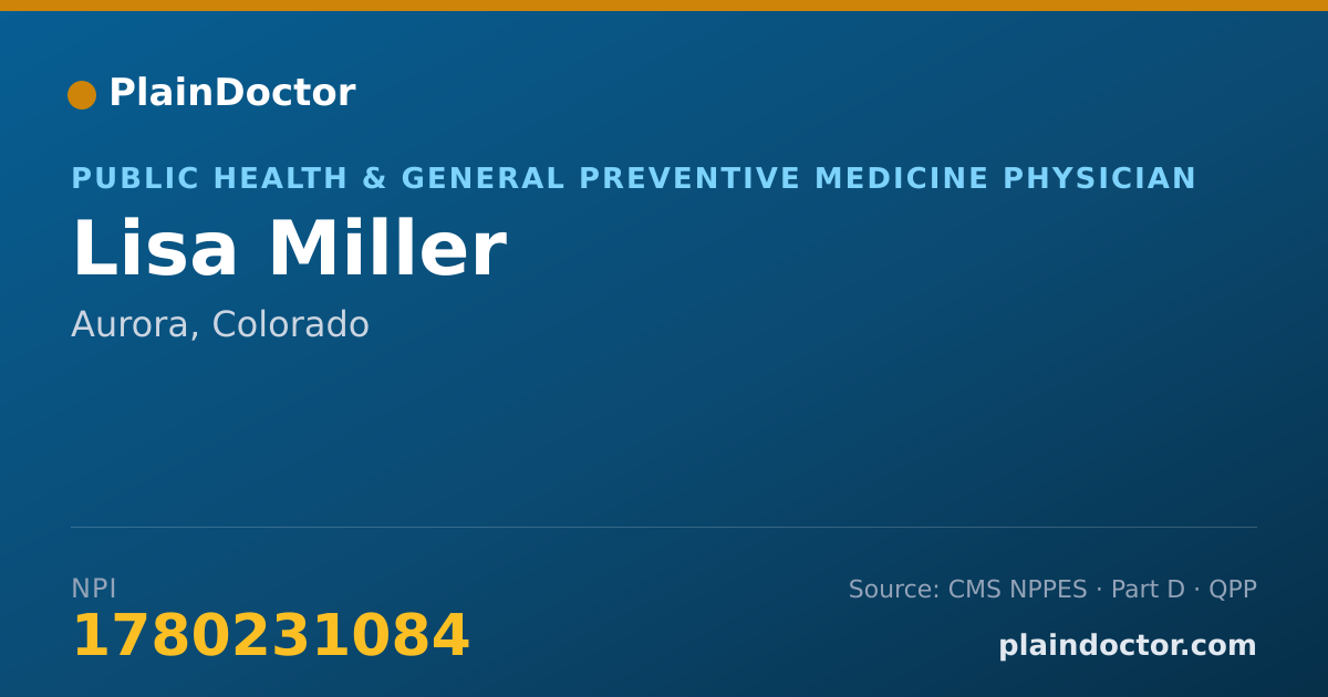 Shareable card for Lisa Miller - Public Health & General Preventive Medicine Physician, Aurora, CO