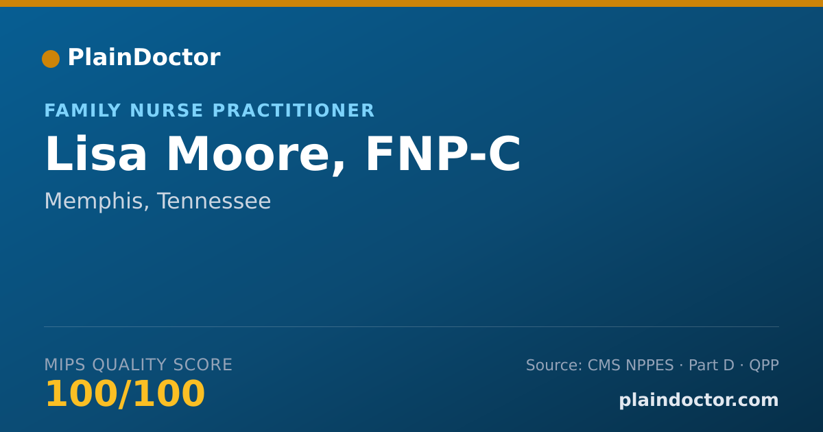 Shareable card for Lisa Moore, FNP-C - Family Nurse Practitioner, Memphis, TN