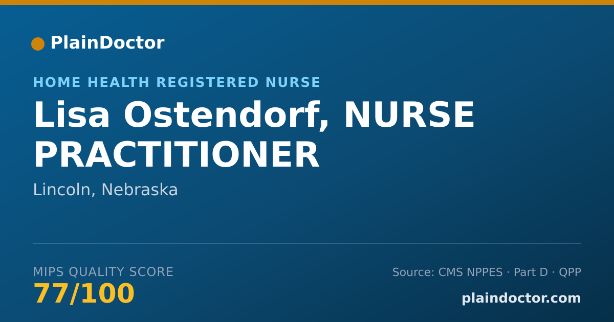 Shareable card for Lisa Ostendorf, NURSE PRACTITIONER - Home Health Registered Nurse, Lincoln, NE