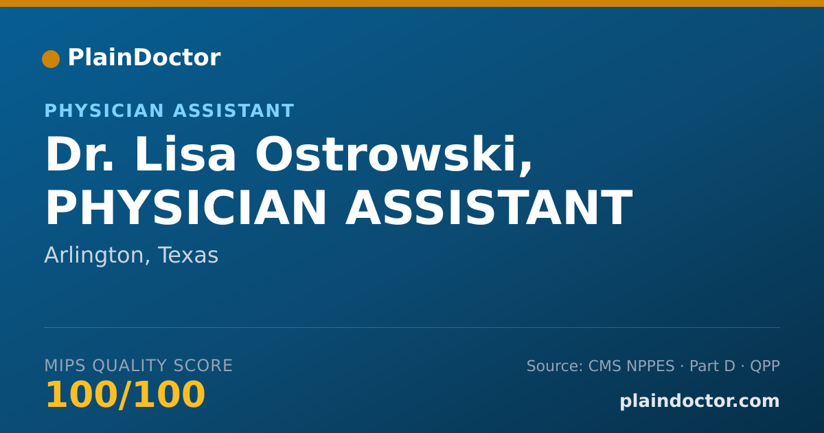 Shareable card for Lisa Ostrowski, PHYSICIAN ASSISTANT - Physician Assistant, Arlington, TX