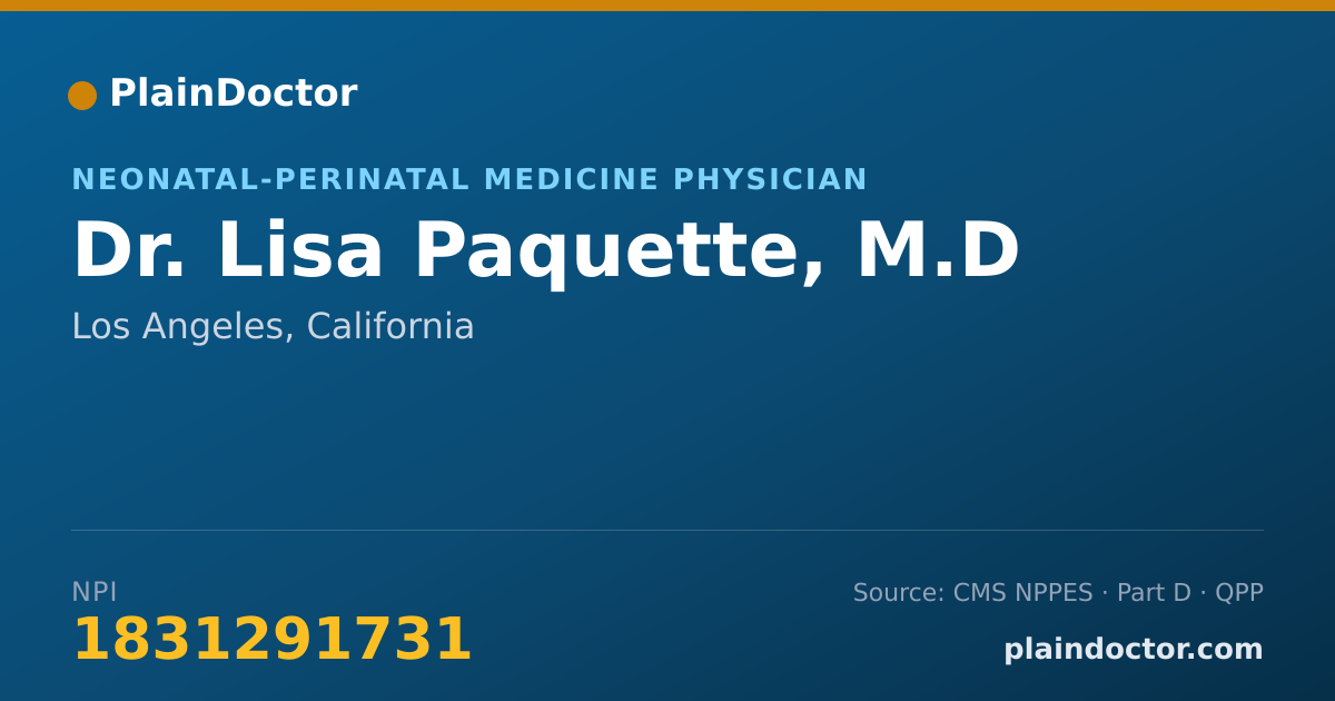 Shareable card for Lisa Paquette, M.D - Neonatal-Perinatal Medicine Physician, Los Angeles, CA