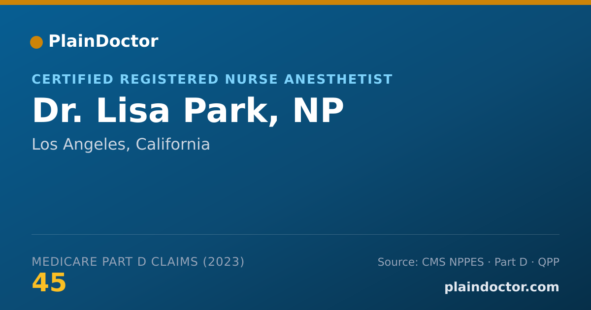 Shareable card for Lisa Park, NP - Certified Registered Nurse Anesthetist, Los Angeles, CA