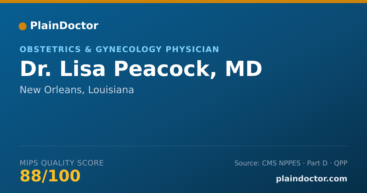 Shareable card for Lisa Peacock, MD - Obstetrics & Gynecology Physician, New Orleans, LA