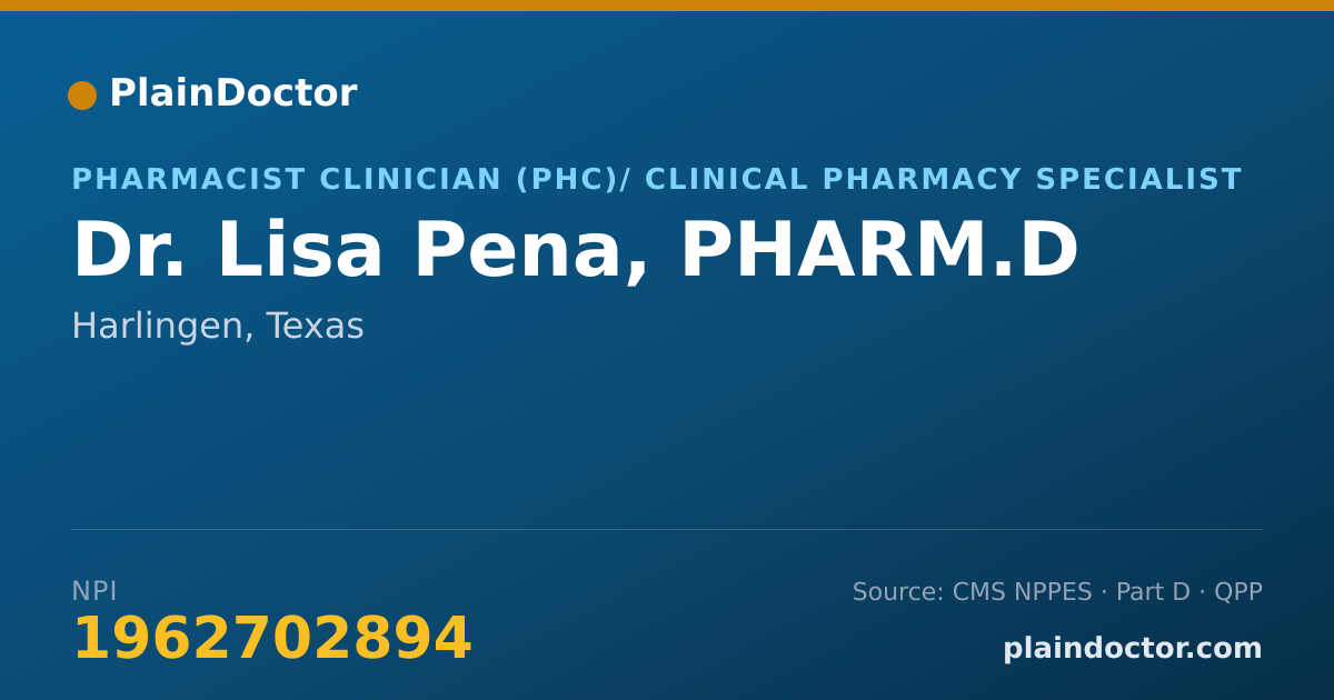 Shareable card for Lisa Pena, PHARM.D - Pharmacist Clinician (PhC)/ Clinical Pharmacy Specialist, Harlingen, TX