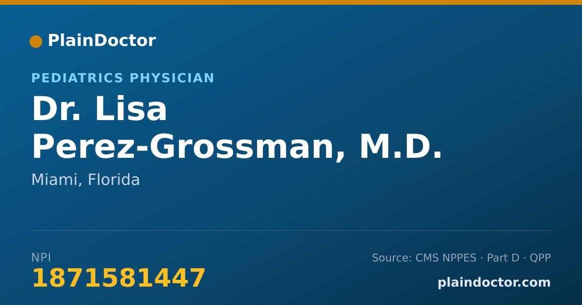 Shareable card for Lisa Perez-Grossman, M.D.  P.A. - Pediatrics Physician, Miami, FL