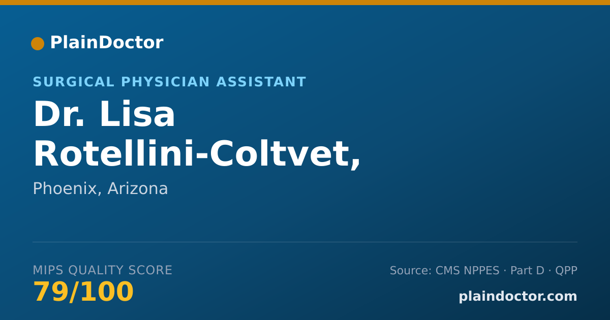 Shareable card for Lisa Rotellini-Coltvet, PA-C - Surgical Physician Assistant, Phoenix, AZ