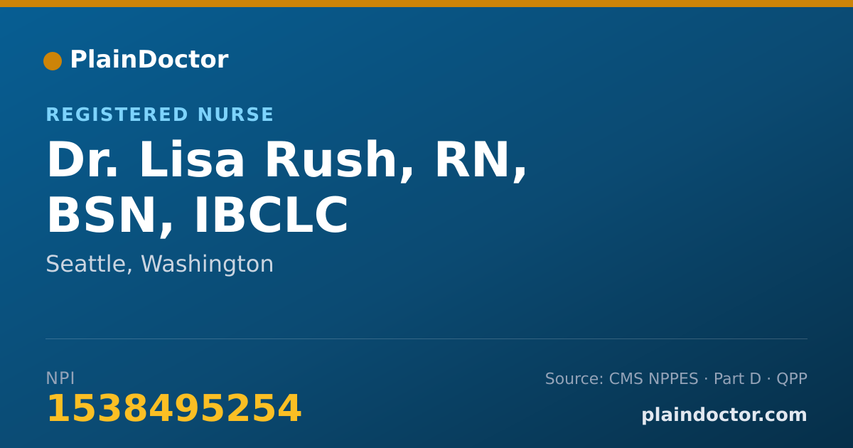 Shareable card for Lisa Rush, RN, BSN, IBCLC - Registered Nurse, Seattle, WA