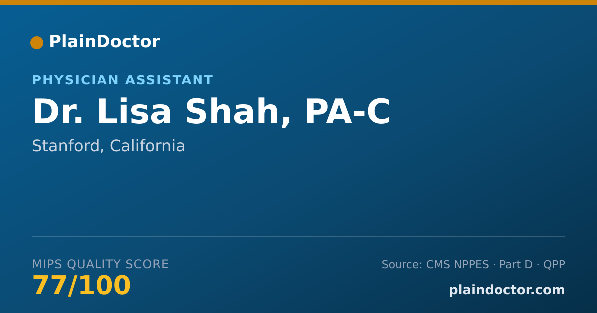Shareable card for Lisa Shah, PA-C - Physician Assistant, Stanford, CA