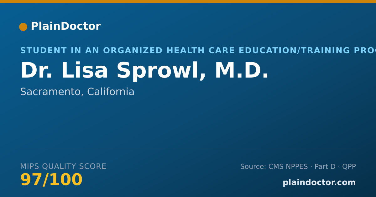 Shareable card for Lisa Sprowl, M.D. - Student in an Organized Health Care Education/Training Program, Sacramento, CA