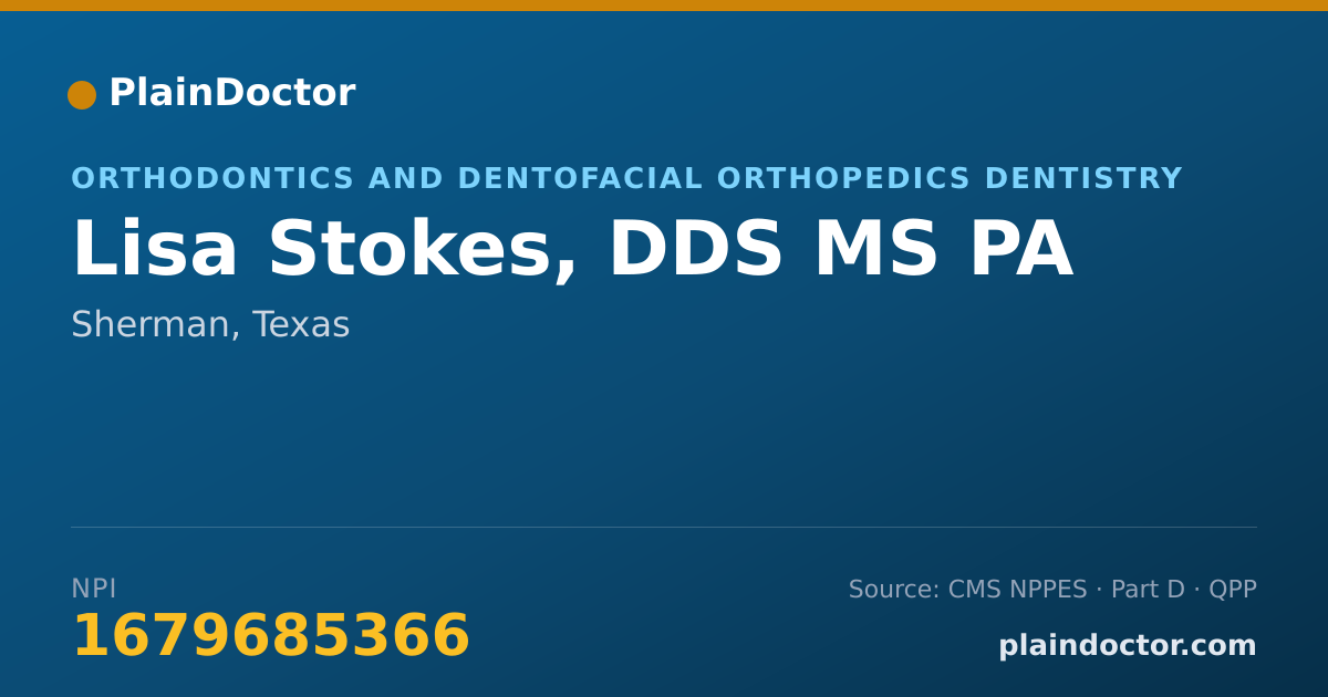Shareable card for Lisa Stokes, DDS MS PA - Orthodontics and Dentofacial Orthopedics Dentistry, Sherman, TX