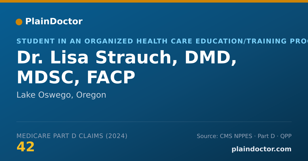 Shareable card for Lisa Strauch, DMD, MDSC, FACP - Student in an Organized Health Care Education/Training Program, Lake Oswego, OR