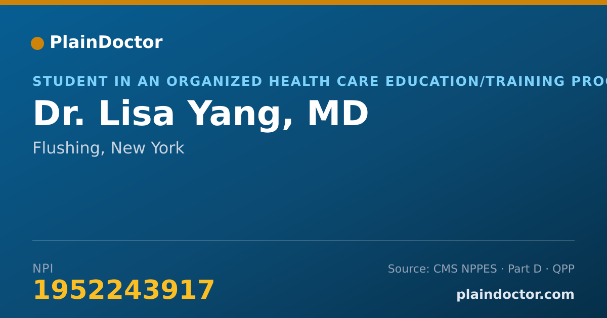 Shareable card for Lisa Yang, MD - Student in an Organized Health Care Education/Training Program, Flushing, NY