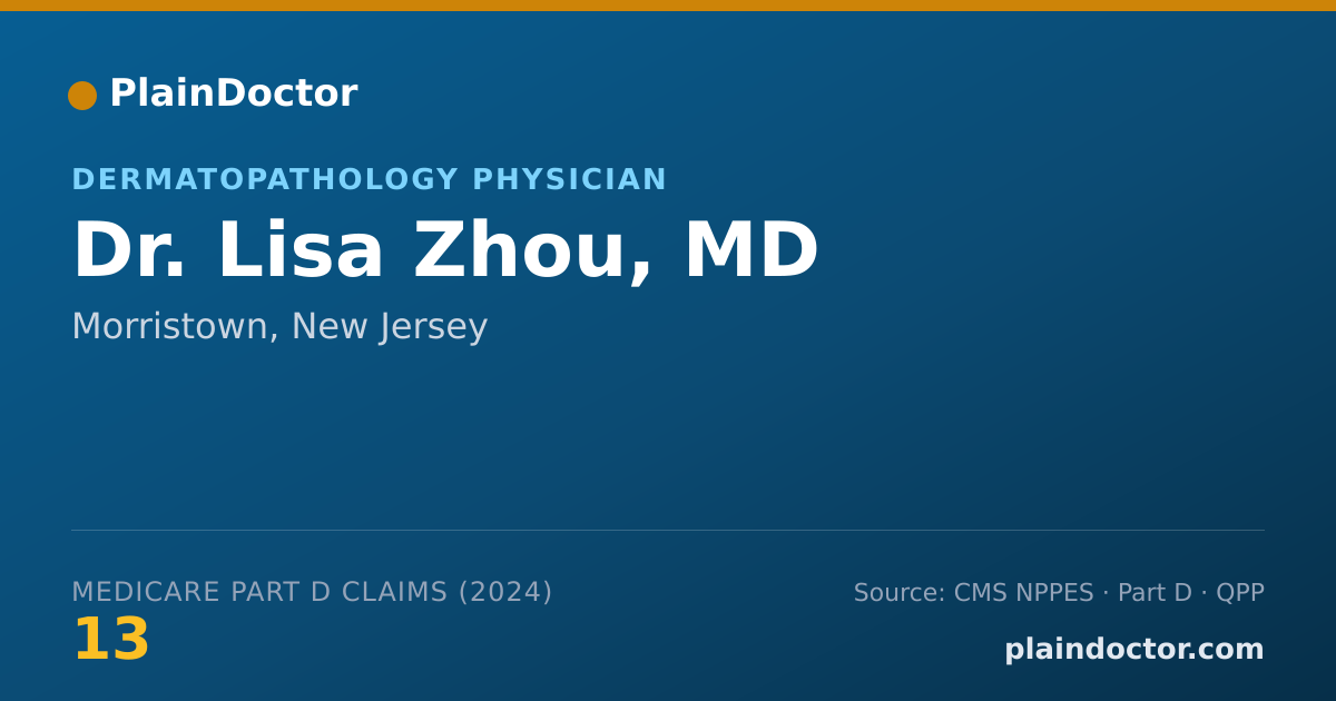 Shareable card for Lisa Zhou, MD - Dermatopathology Physician, Morristown, NJ
