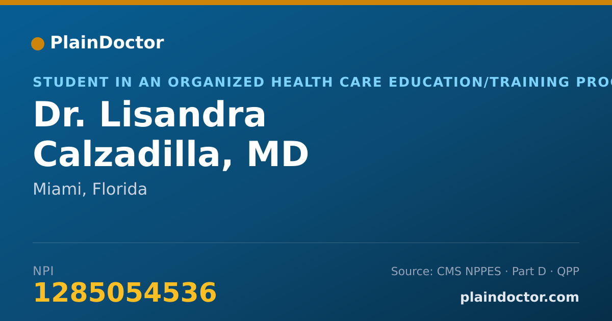 Shareable card for Lisandra Calzadilla, MD - Student in an Organized Health Care Education/Training Program, Miami, FL