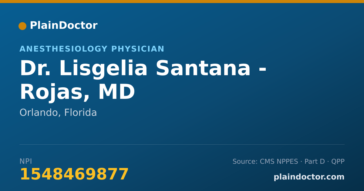 Shareable card for Lisgelia Santana - Rojas, MD - Anesthesiology Physician, Orlando, FL