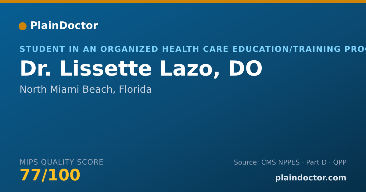 Shareable card for Lissette Lazo, DO - Student in an Organized Health Care Education/Training Program, North Miami Beach, FL