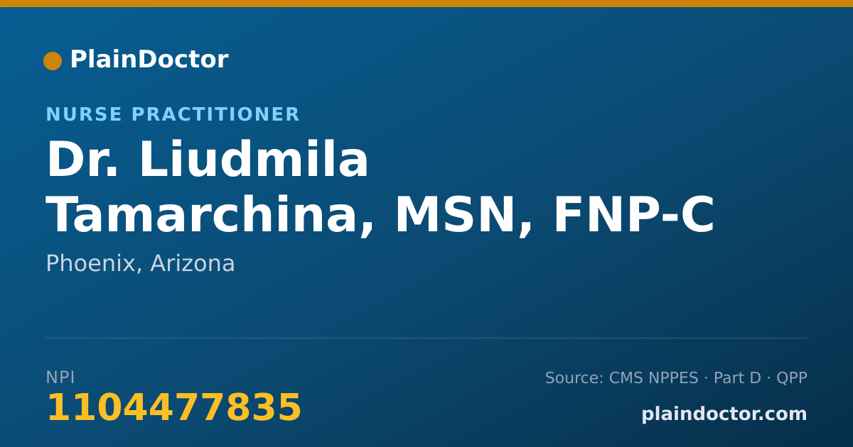 Shareable card for Liudmila Tamarchina, MSN, FNP-C - Nurse Practitioner, Phoenix, AZ