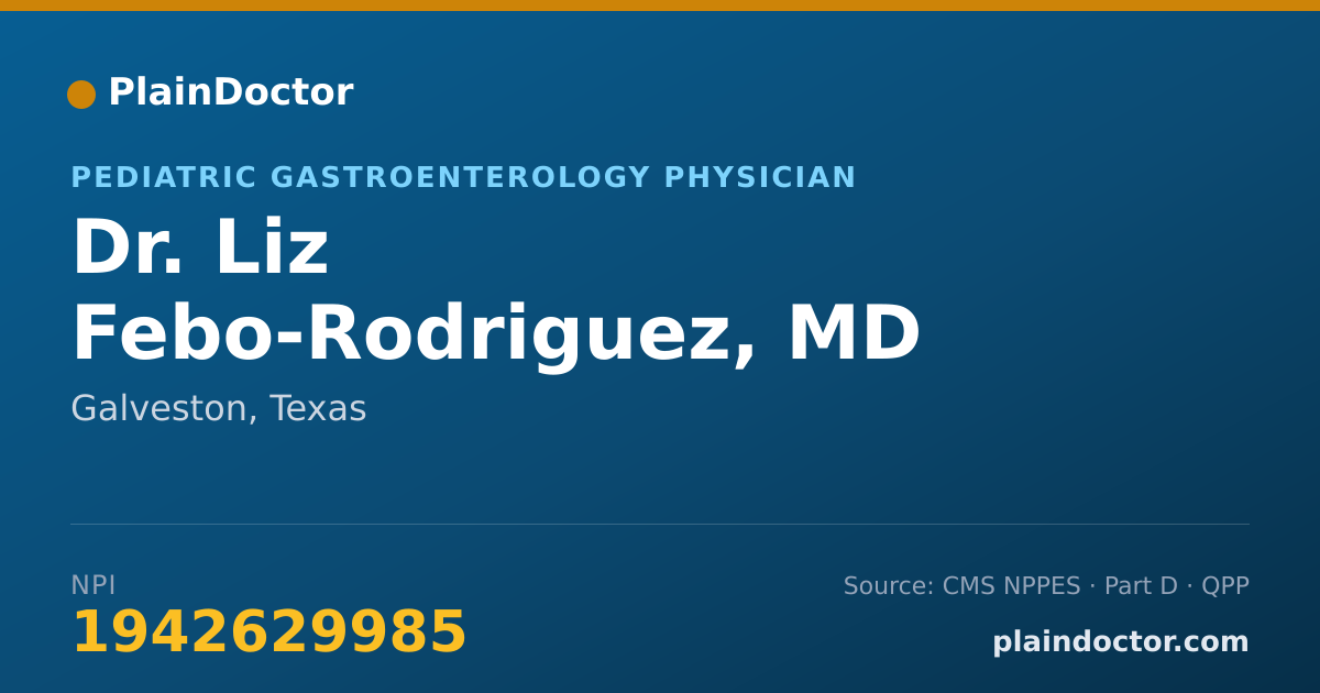 Shareable card for Liz Febo-Rodriguez, MD - Pediatric Gastroenterology Physician, Galveston, TX