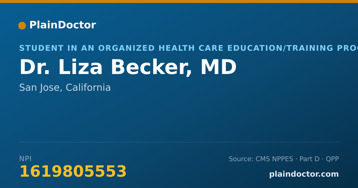 Shareable card for Liza Becker, MD - Student in an Organized Health Care Education/Training Program, San Jose, CA