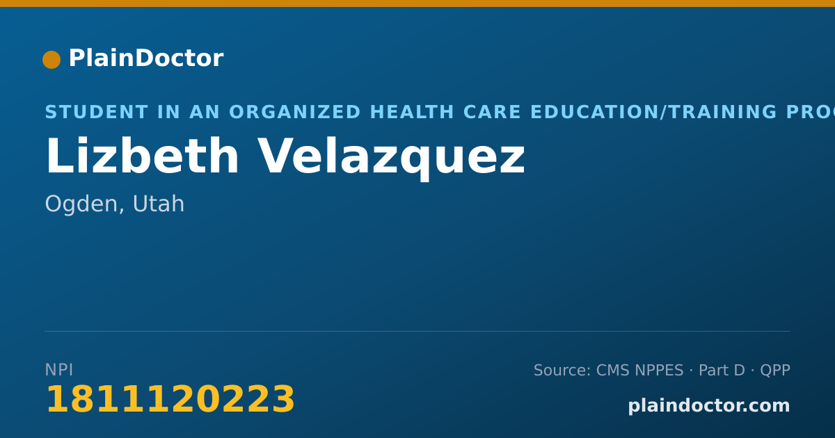 Shareable card for Lizbeth Velazquez - Student in an Organized Health Care Education/Training Program, Ogden, UT