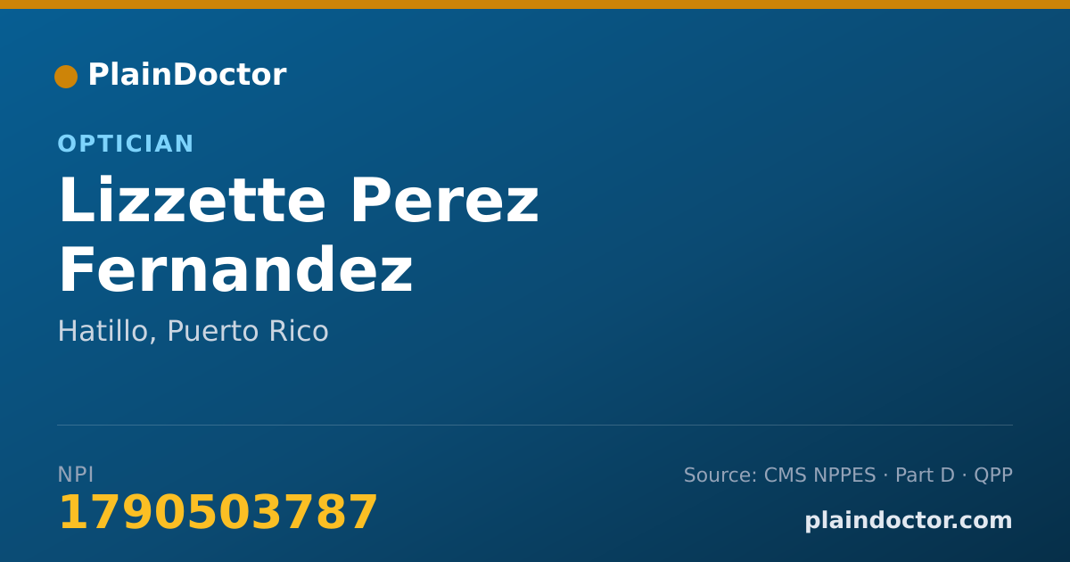 Shareable card for Lizzette Perez Fernandez - Optician, Hatillo, PR