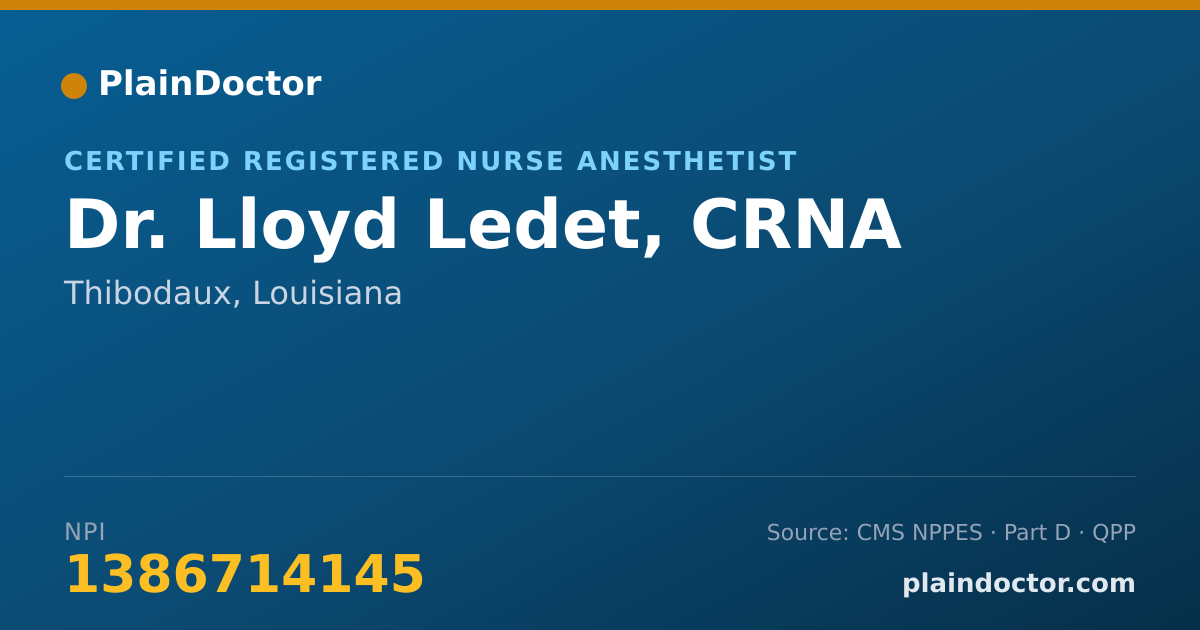 Shareable card for Lloyd Ledet, CRNA - Certified Registered Nurse Anesthetist, Thibodaux, LA