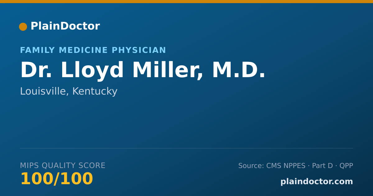 Shareable card for Lloyd Miller, M.D. - Family Medicine Physician, Louisville, KY