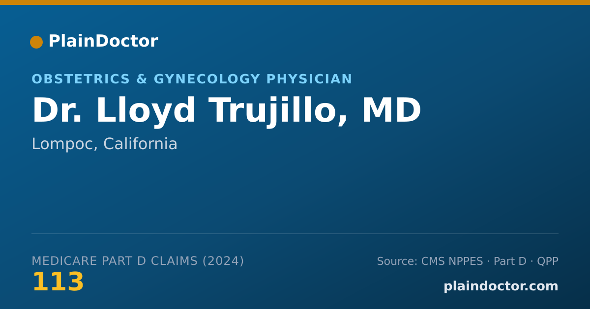 Shareable card for Lloyd Trujillo, MD - Obstetrics & Gynecology Physician, Lompoc, CA