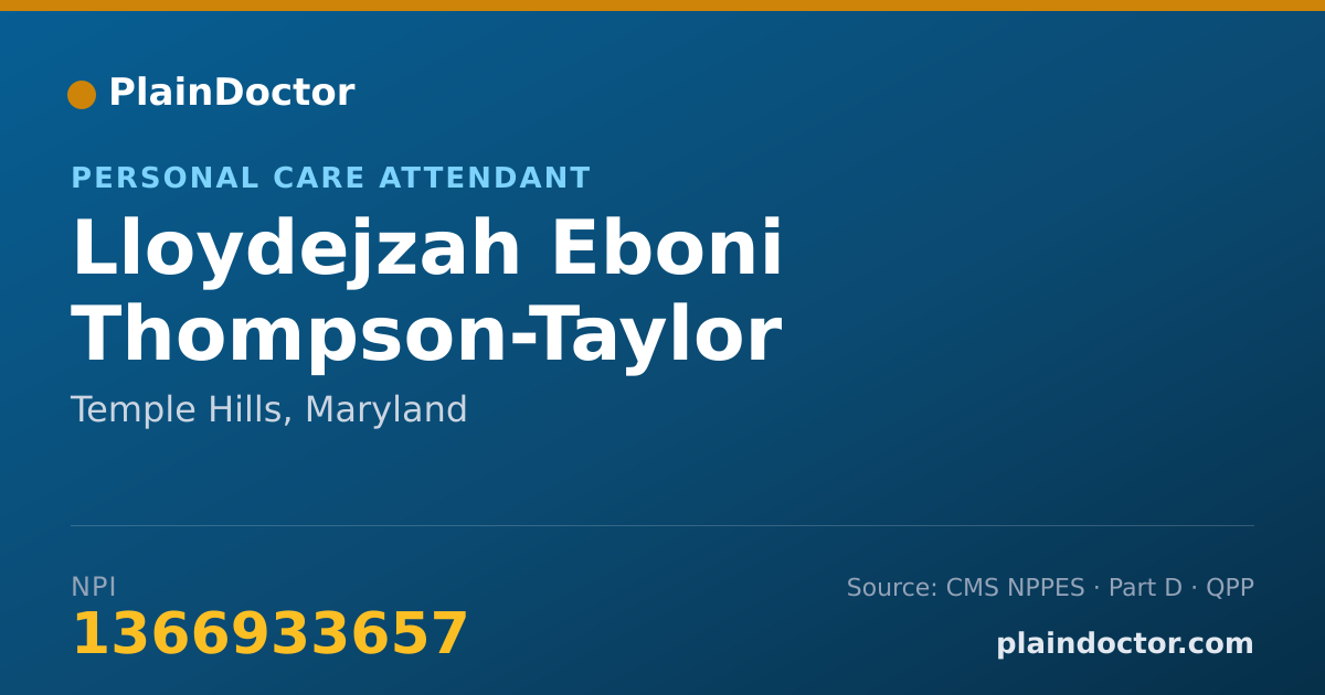 Shareable card for Lloydejzah Eboni Thompson-Taylor - Personal Care Attendant, Temple Hills, MD