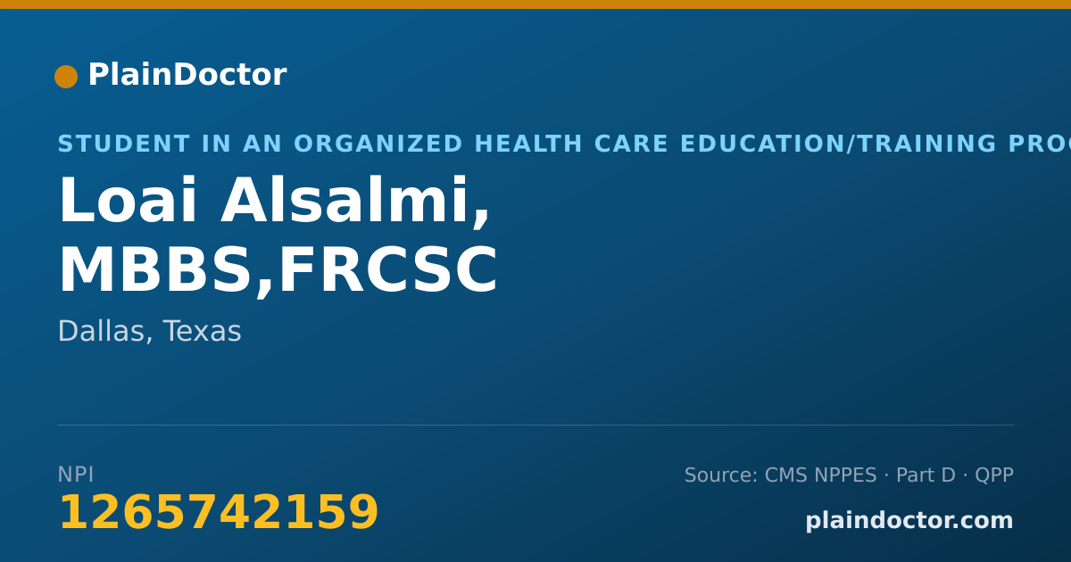 Shareable card for Loai Alsalmi, MBBS,FRCSC - Student in an Organized Health Care Education/Training Program, Dallas, TX