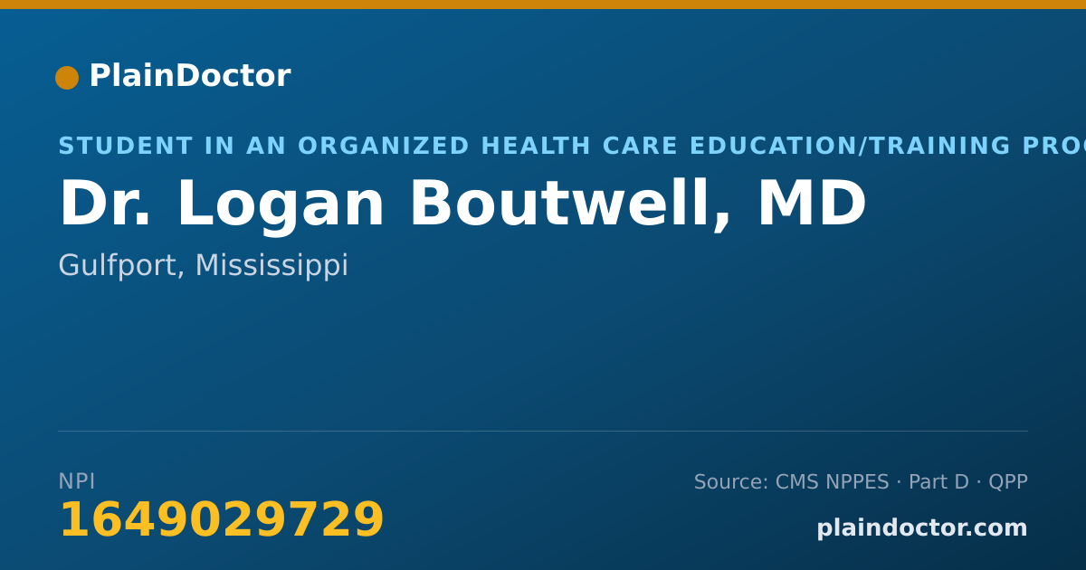 Shareable card for Logan Boutwell, MD - Student in an Organized Health Care Education/Training Program, Gulfport, MS