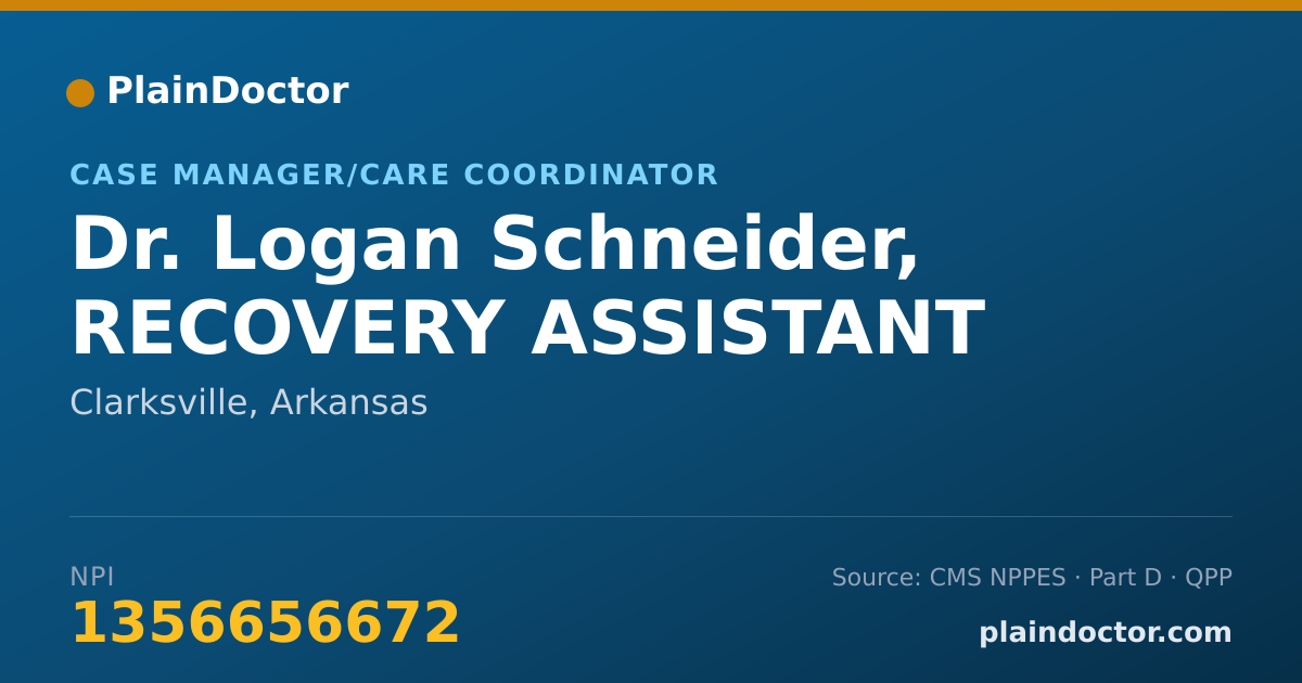 Shareable card for Logan Schneider, RECOVERY ASSISTANT - Case Manager/Care Coordinator, Clarksville, AR