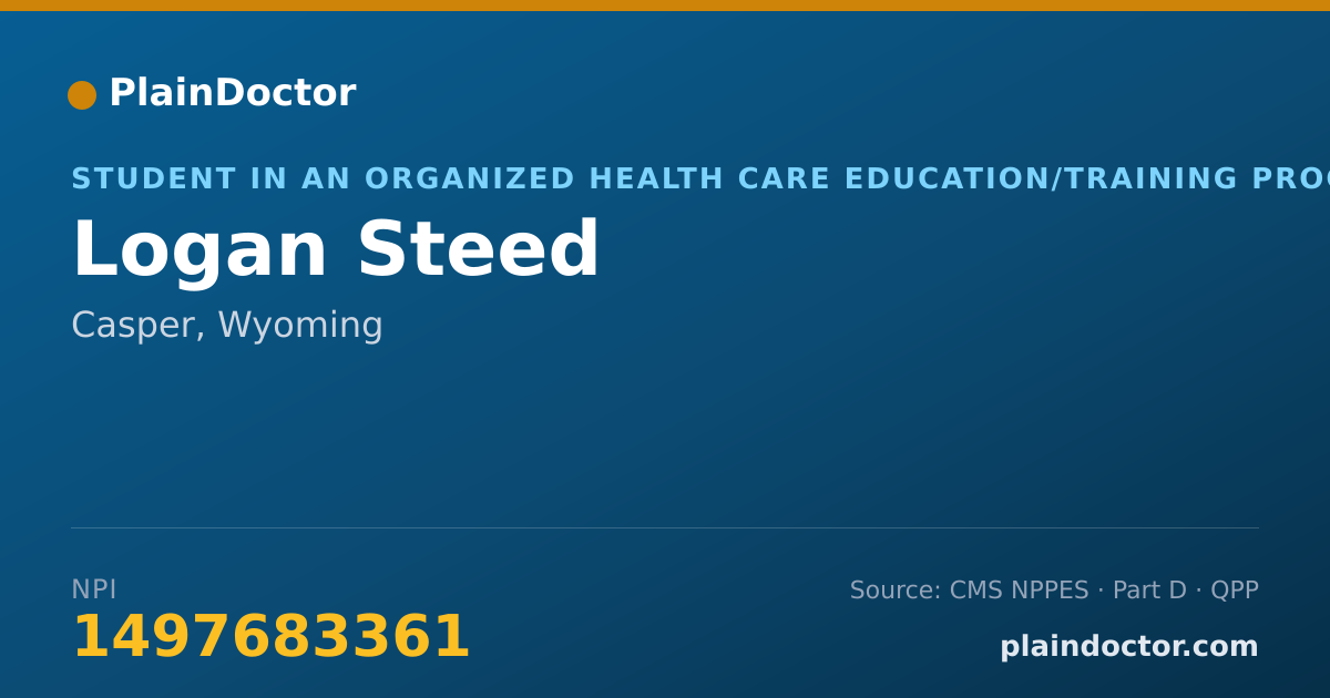 Shareable card for Logan Steed - Student in an Organized Health Care Education/Training Program, Casper, WY