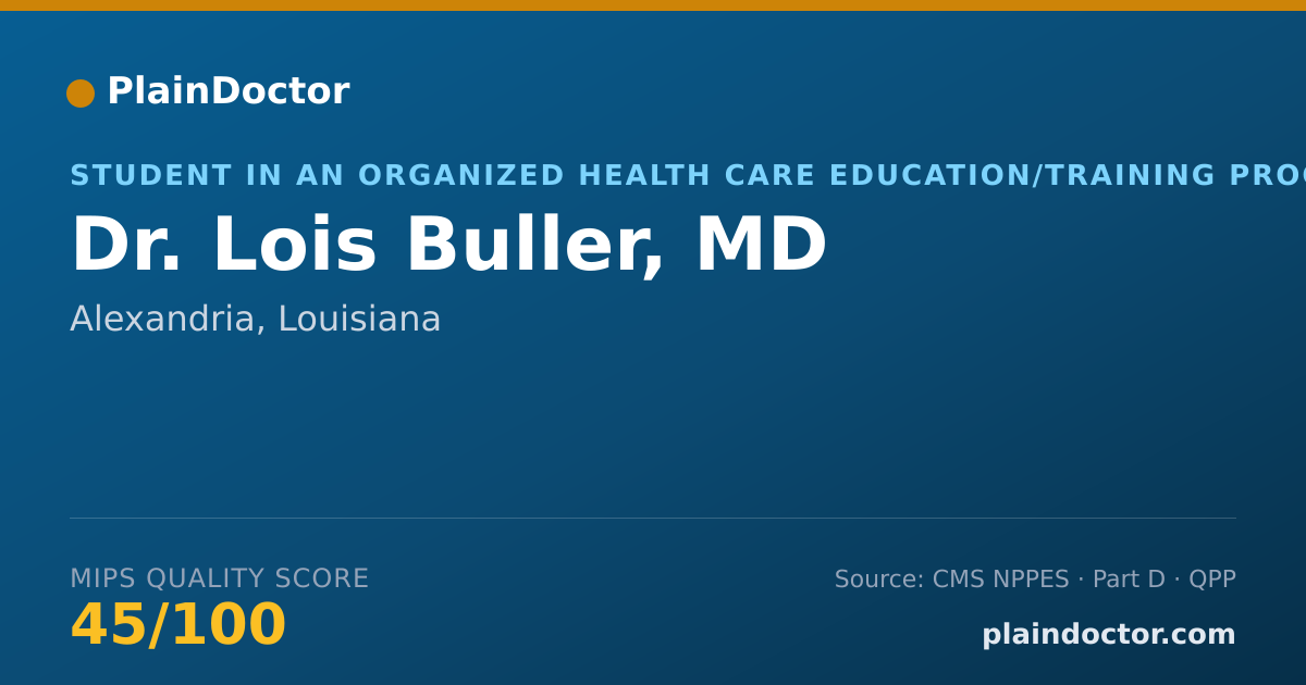 Shareable card for Lois Buller, MD - Student in an Organized Health Care Education/Training Program, Alexandria, LA