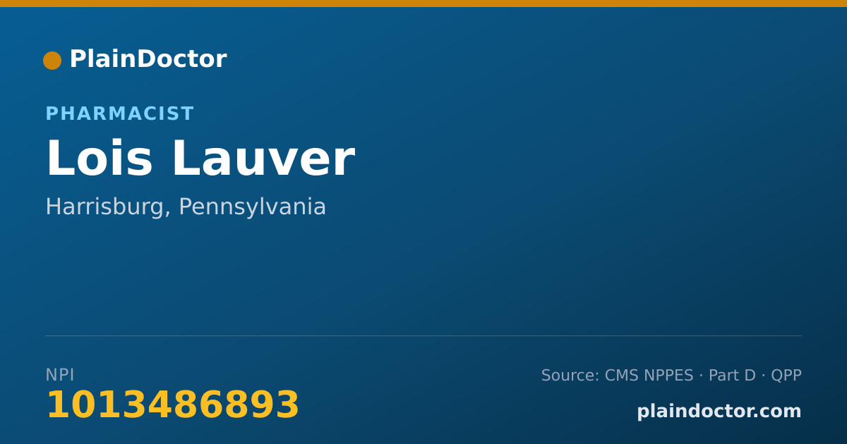 Shareable card for Lois Lauver - Pharmacist, Harrisburg, PA