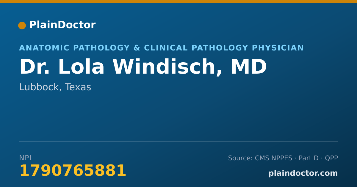 Shareable card for Lola Windisch, MD - Anatomic Pathology & Clinical Pathology Physician, Lubbock, TX