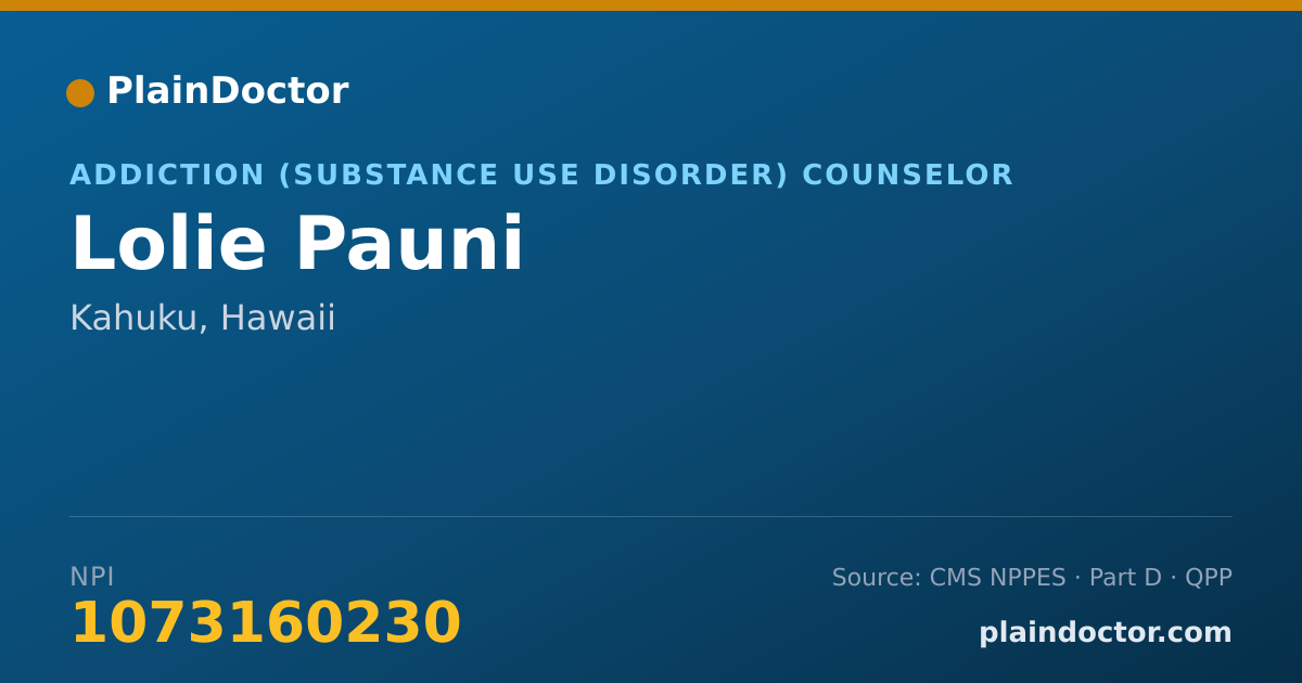 Shareable card for Lolie Pauni - Addiction (Substance Use Disorder) Counselor, Kahuku, HI