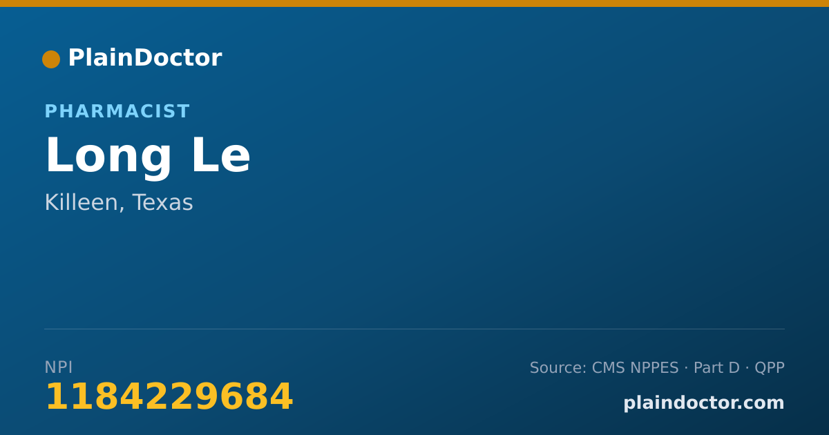 Shareable card for Long Le - Pharmacist, Killeen, TX