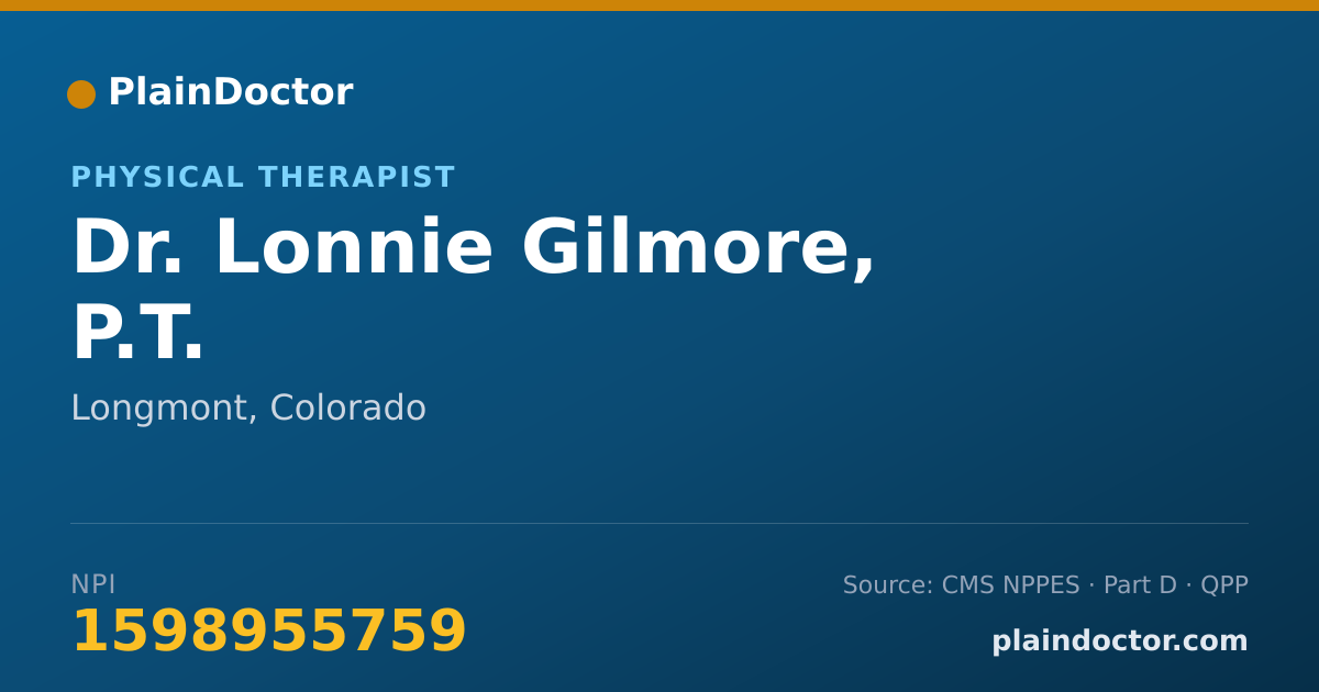 Shareable card for Lonnie Gilmore, P.T. - Physical Therapist, Longmont, CO