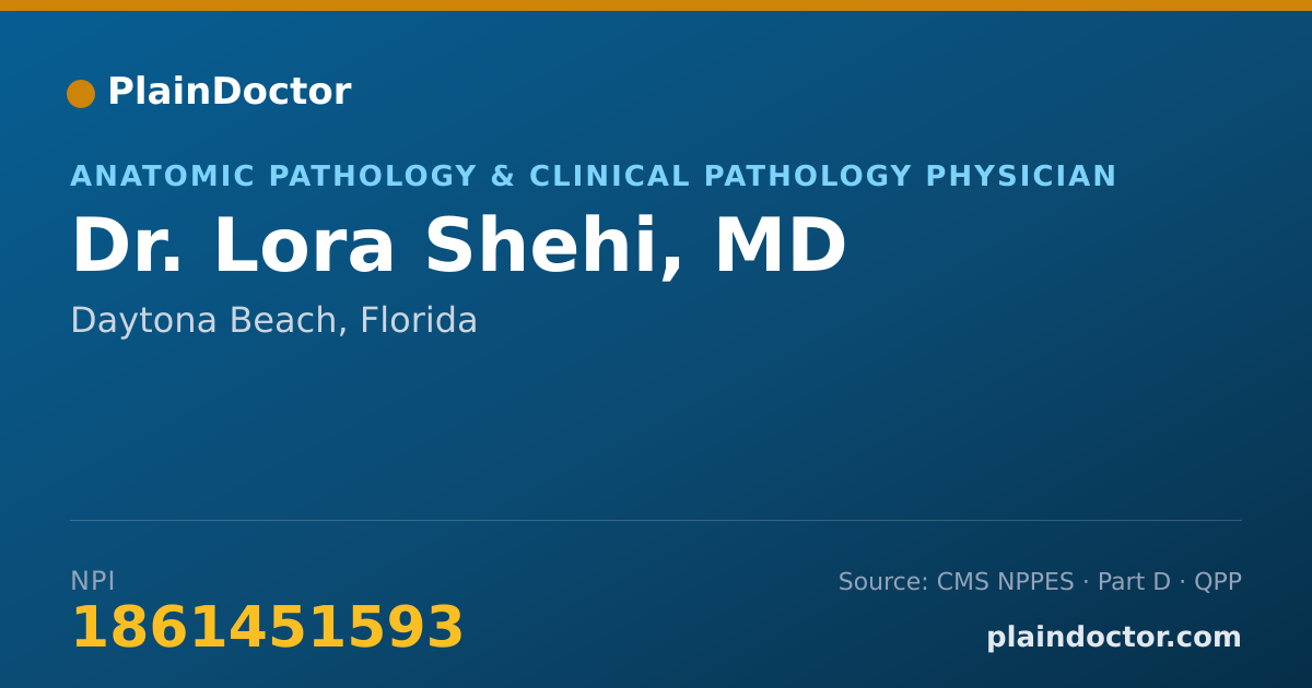 Shareable card for Lora Shehi, MD - Anatomic Pathology & Clinical Pathology Physician, Daytona Beach, FL